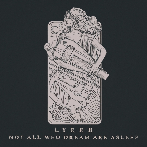 LYRRE - Not All Who Dream Are Asleep - CD cover.jpg